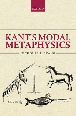 Kant's Modal Metaphysics de Nicholas F. Stang