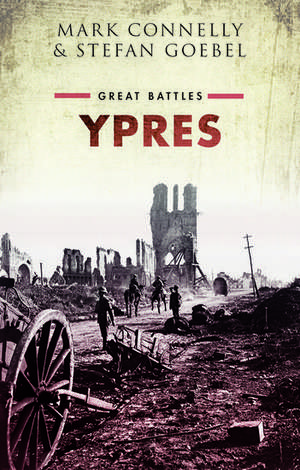 Ypres: Great Battles de Mark Connelly