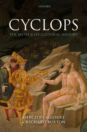 Cyclops: The Myth and its Cultural History de Mercedes Aguirre