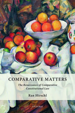 Comparative Matters: The Renaissance of Comparative Constitutional Law de Ran Hirschl