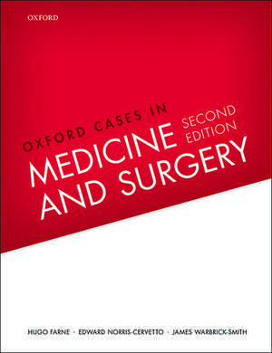 Oxford Cases in Medicine and Surgery de Hugo Farne