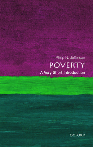 Poverty: A Very Short Introduction de Philip N. Jefferson