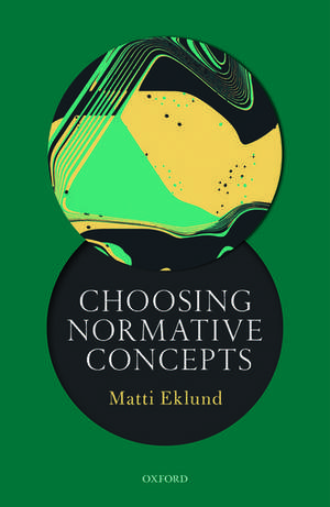 Choosing Normative Concepts de Matti Eklund