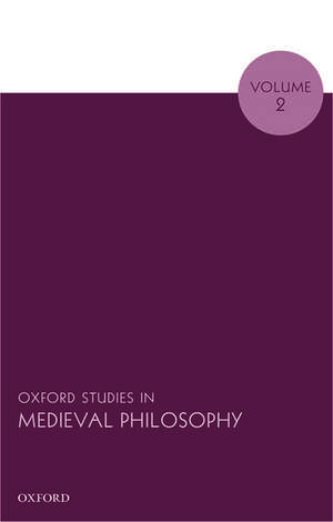 Oxford Studies in Medieval Philosophy, Volume 2 de Robert Pasnau