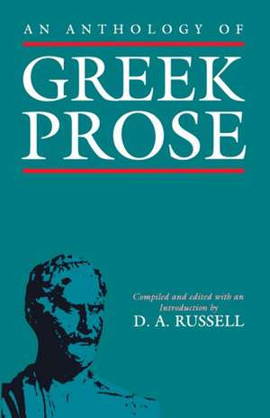 An Anthology of Greek Prose de D. A. Russell