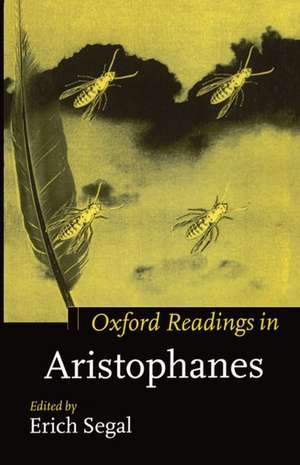 Oxford Readings in Aristophanes de Erich Segal