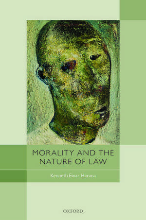 Morality and the Nature of Law de Kenneth Einar Himma