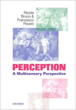 Perception: A multisensory perspective de Nicola Bruno