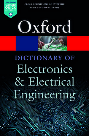 A Dictionary of Electronics and Electrical Engineering de Andrew Butterfield