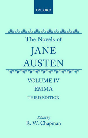 The Novels of Jane Austen: Volume IV: Emma de Jane Austen