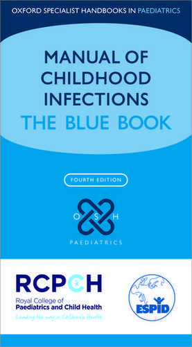 Manual of Childhood Infections: The Blue Book de Mike Sharland