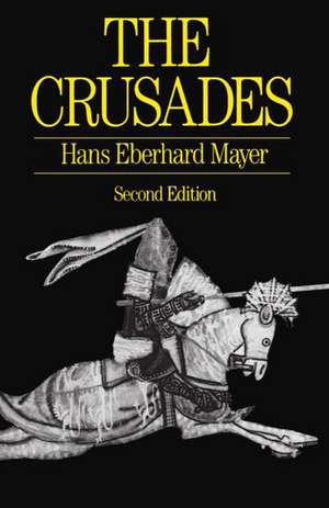 The Crusades de Hans Eberhard Mayer