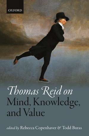 Thomas Reid on Mind, Knowledge, and Value de Rebecca Copenhaver