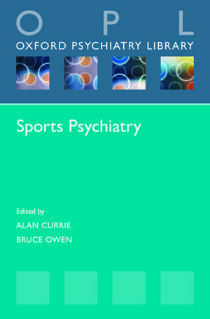 Sports Psychiatry de Alan Currie