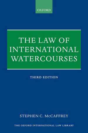 The Law of International Watercourses de Stephen C. McCaffrey