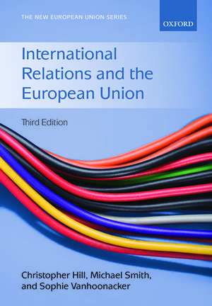 International Relations and the European Union de Christopher Hill