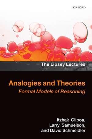 Analogies and Theories: Formal Models of Reasoning de Itzhak Gilboa