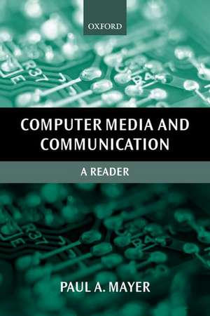 Computer Media and Communication: A Reader de Paul Mayer