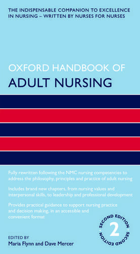 Oxford Handbook of Adult Nursing de Maria Flynn