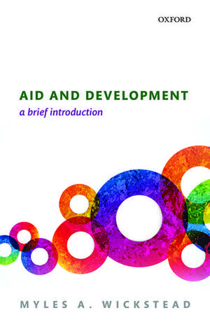 Aid and Development: A Brief Introduction de Myles A. Wickstead