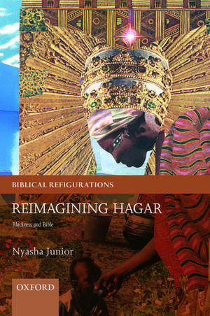 Reimagining Hagar: Blackness and Bible de Nyasha Junior