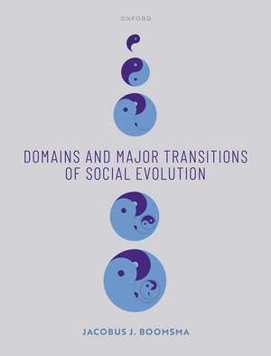 Domains and Major Transitions of Social Evolution de Jacobus J. Boomsma