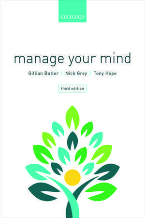 Manage Your Mind: The Mental fitness Guide de Gillian Butler