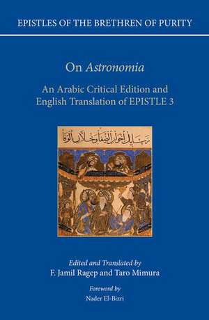 On 'Astronomia': An Arabic Critical Edition and English Translation of Epistle 3 de F. Jamil Ragep