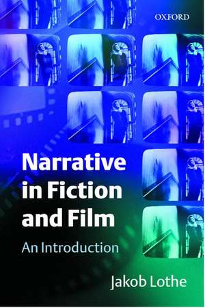 Narrative in Fiction and Film: An Introduction de Jakob Lothe