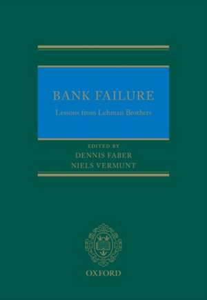 Bank Failure: Lessons from Lehman Brothers de Dennis Faber