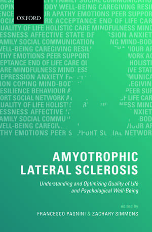 Amyotrophic Lateral Sclerosis: Understanding and Optimizing Quality of Life and Psychological Well-Being de Francesco Pagnini