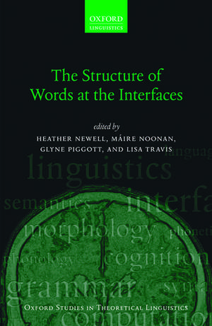 The Structure of Words at the Interfaces de Heather Newell