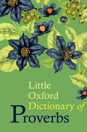 Little Oxford Dictionary of Proverbs de Elizabeth Knowles