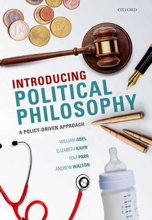 Introducing Political Philosophy: A Policy-Driven Approach de Andrew Walton