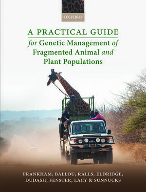 A Practical Guide for Genetic Management of Fragmented Animal and Plant Populations de Richard Frankham