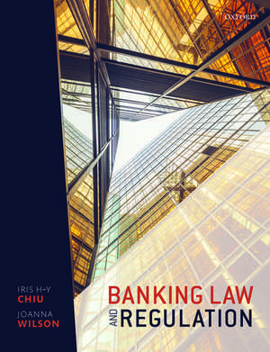 Banking Law and Regulation de Iris H-Y Chiu