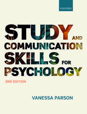 Study and Communication Skills for Psychology de Vanessa Parson