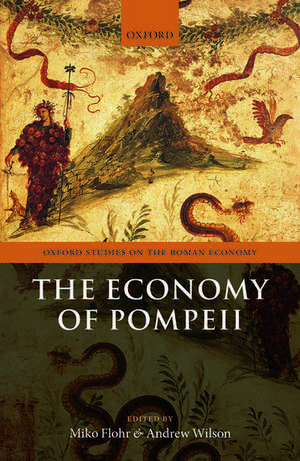 The Economy of Pompeii de Miko Flohr