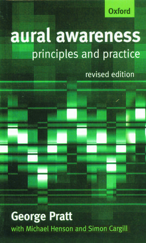 Aural Awareness: Principles and Practice de George Pratt