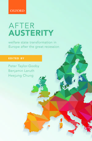 After Austerity: Welfare State Transformation in Europe after the Great Recession de Peter Taylor-Gooby