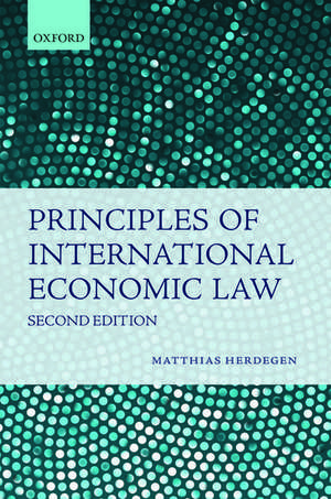 Principles of International Economic Law de Matthias Herdegen