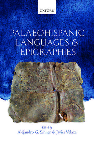 Palaeohispanic Languages and Epigraphies de Alejandro G. Sinner