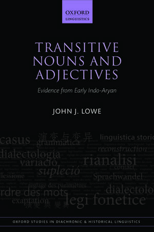 Transitive Nouns and Adjectives: Evidence from Early Indo-Aryan de John J. Lowe