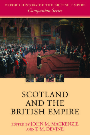 Scotland and the British Empire de John M. MacKenzie