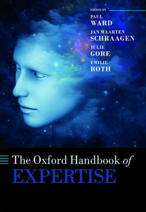 The Oxford Handbook of Expertise de Paul Ward