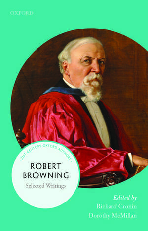 Robert Browning: Selected Writings de Richard Cronin