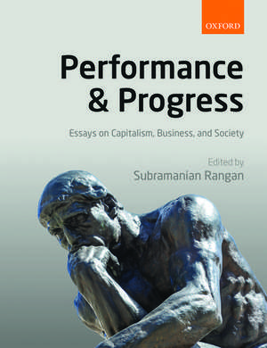 Performance and Progress: Essays on Capitalism, Business, and Society de Subramanian Rangan