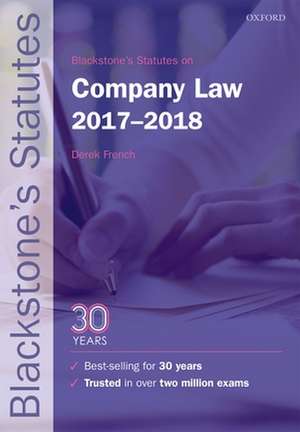 Blackstone's Statutes on Company Law 2017-2018 de Derek French