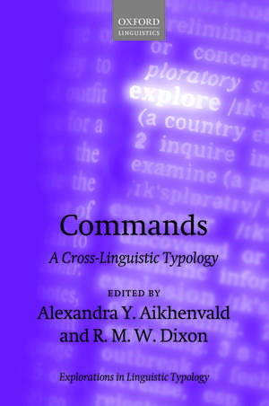 Commands: A Cross-Linguistic Typology de Alexandra Y. Aikhenvald