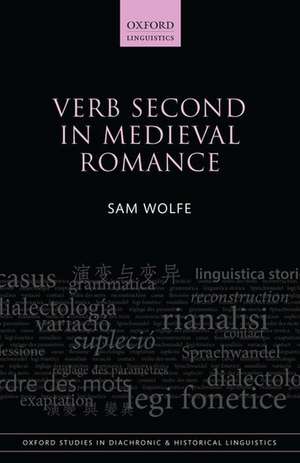 Verb Second in Medieval Romance de Sam Wolfe